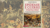 "Epidemie e guerre che hanno cambiato il corso della storia" esce oggi il nuovo ebook di Newton Compton