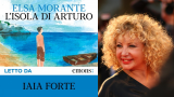 "L'isola di Arturo" di Elsa Morante letto da Iaia Forte