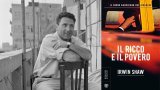 "Il ricco e il povero" di Irwin Shaw torna in libreria