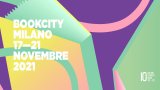 BookCity Milano 2021: 10 appuntamenti da non perdere