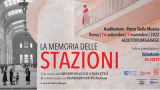 “La memoria delle stazioni”: in mostra a Roma le stazioni raccontate dagli scrittori italiani