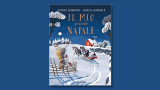 “Il mio piccolo Natale” di Astrid Lindgren per un Natale pieno di neve e gioia