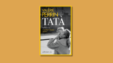 “Tatà”, il segreto del successo del nuovo romanzo di Valérie Perrin