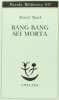 Copertina del libro Bang bang sei morta 