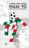 Copertina del libro C'era una volta Italia ‘90. Brevi favole per notti magiche 