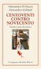 Copertina del libro Centoventi contro Novecento. Pasolini contro Bertolucci 