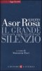 Copertina del libro Il grande silenzio. Intervista sugli intellettuali 