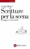 Copertina del libro Scritture per la scena. Leggere i testi teatrali