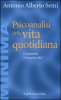 Copertina del libro Psicoanalisi della vita quotidiana. L'umanità è in pericolo?