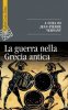 Copertina del libro La guerra nella Grecia antica 