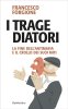 Copertina del libro I Tragediatori. La fine dell'antimafia e il crollo dei suoi miti 