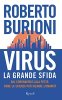 Copertina del libro Virus, la grande sfida. Dal coronavirus alla peste: come la scienza può salvare l'umanità