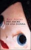 Copertina del libro Per amore di una donna 