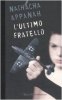 Copertina del libro L'ultimo fratello