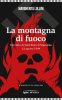 Copertina del libro La montagna di fuoco. L'eccidio di Sant'Anna di Stazzema 12 agosto 1944