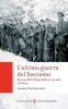 Copertina del libro L'ultima guerra del fascismo 