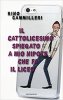 Copertina del libro Il cattolicesimo spiegato a mio nipote che fa il liceo 