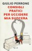 Copertina del libro Consigli pratici per uccidere mia suocera 