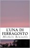 Copertina del libro L'Una di Ferragosto 