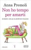 Copertina del libro Non ho tempo per amarti 