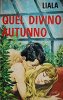 Copertina del libro Quel divino autunno 