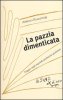 Copertina del libro La pazzia dimenticata. Viaggio negli ospedali psichiatrici giudiziari 