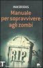 Copertina del libro Manuale per sopravvivere agli zombi 