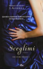 Copertina del libro Sceglimi 