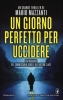 Copertina del libro Un giorno perfetto per uccidere 