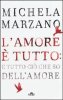 Copertina del libro L'amore è tutto: è tutto ciò che so dell'amore 