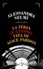 Copertina del libro La terza (e ultima) vita di Aiace Pardon 