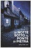 Copertina del libro Di notte sotto il ponte di pietra 