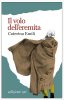 Copertina del libro Il volo dell'eremita 