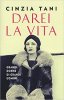 Copertina del libro Darei la vita