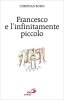 Copertina del libro Francesco e l'infinitamente piccolo 