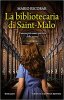 Copertina del libro La bibliotecaria di Saint-Malo 