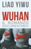 Copertina del libro Wuhan. Il romanzo documentario 