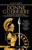 Copertina del libro Donne guerriere. Le grandi condottiere che hanno cambiato la storia 