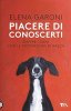 Copertina del libro Piacere di conoscerti. Capire i cani con le motivazioni di razza 