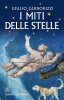 Copertina del libro I miti delle stelle 