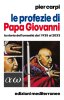 Copertina del libro Le profezie di Papa Giovanni. La storia dell'umanità dal 1935 al 2033 