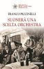 Copertina del libro Suonerà una scelta orchestra 