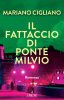 Copertina del libro Il fattaccio di Ponte Milvio 