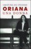 Copertina del libro Oriana. Una donna 