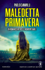 Copertina del libro Maledetta primavera