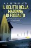 Copertina del libro Il delitto della Madonna di Fossalto 