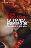 Copertina del libro La stanza numero 30. Cronache di una vita