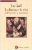 Copertina del libro La borsa e la vita. Dall'usuraio al banchiere 