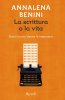 Copertina del libro La scrittura o la vita. Dieci incontri dentro la letteratura 