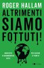 Copertina del libro Altrimenti siamo fottuti